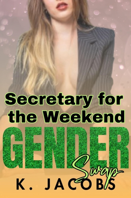 Secretary for the Weekend