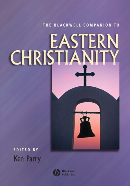 Blackwell Companion to Eastern Christianity