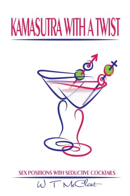 Kamasutra with a Twist: Sex Positions with Seductive Cocktails
