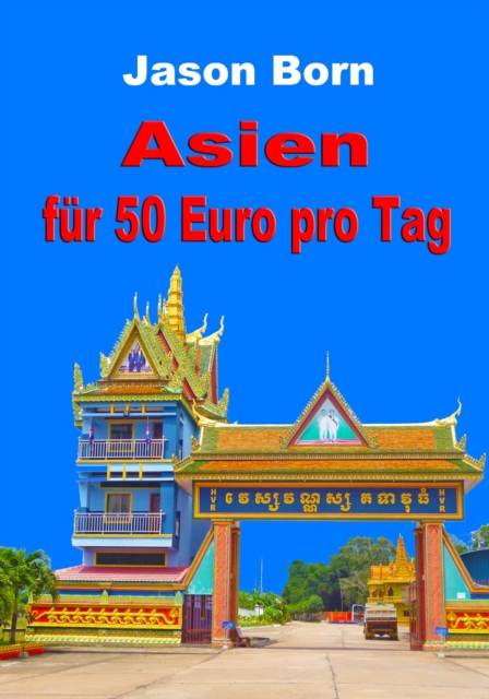 Asien fur 50 Euro pro Tag