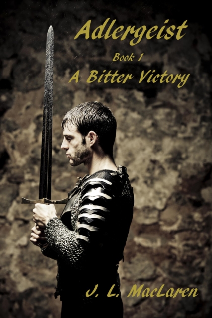 Adlergeist,  Book 1:  A Bitter Victory