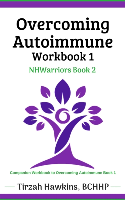 Overcoming Autoimmune Workbook One