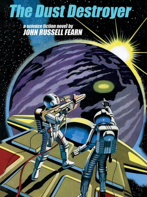 Dust Destroyer: A Classic Science Fiction Novel