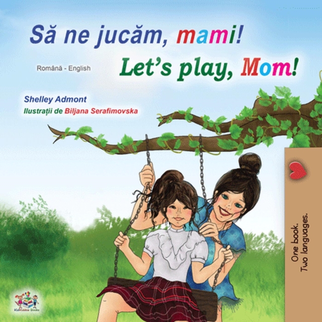 Sa ne jucam, mami! Let's Play, Mom!