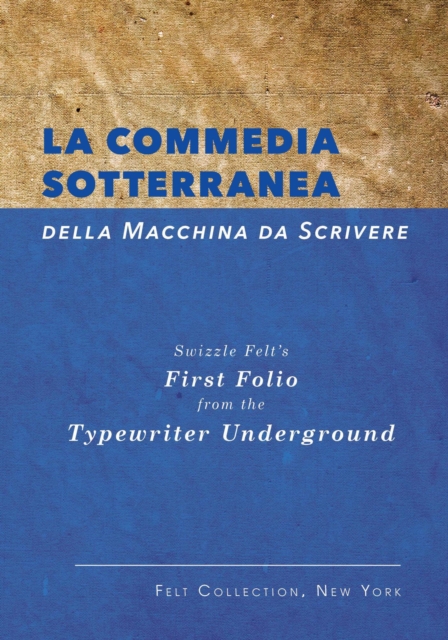 La Commedia Sotterranea della Macchina da Scrivere