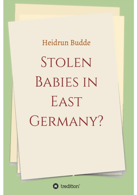 Stolen Babies in East Germany?
