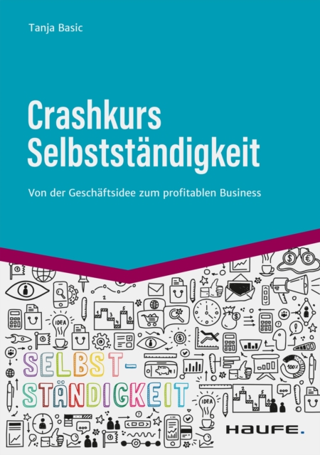 Crashkurs Selbstständigkeit