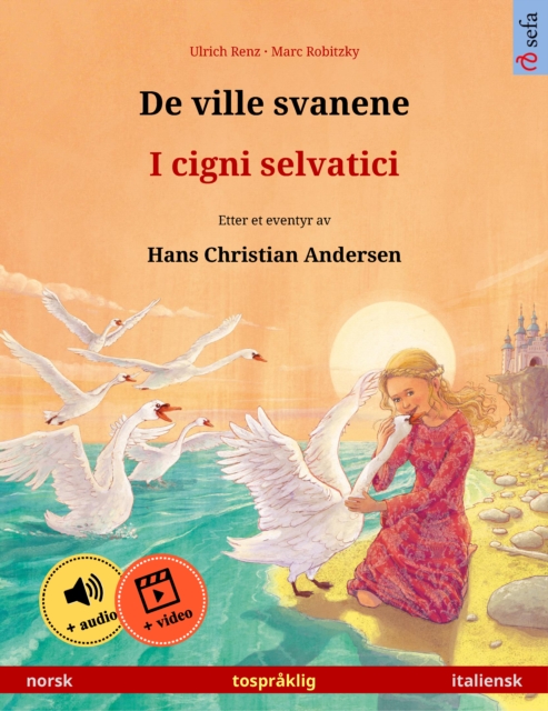 De ville svanene – I cigni selvatici (norsk – italiensk)