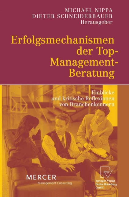 Erfolgsmechanismen der Top-Management-Beratung