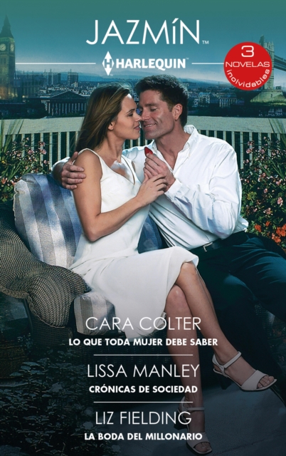 Lo que toda mujer debe saber - Crónicas de sociedad - La boda del millonario