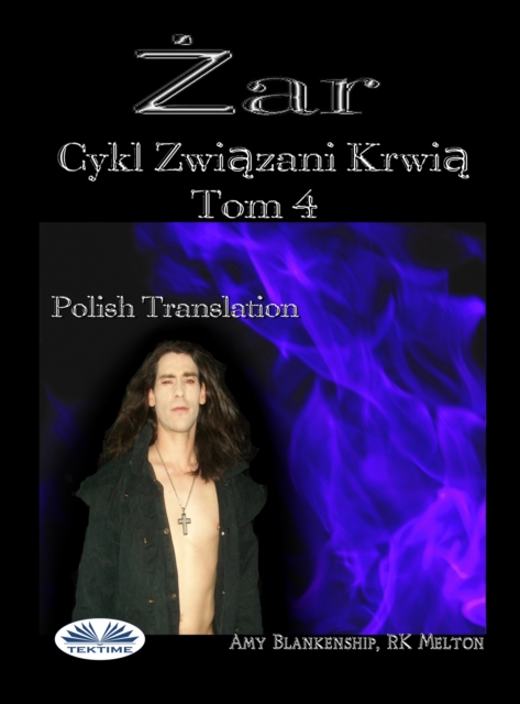 Żar (Związani Krwią Tom 4)