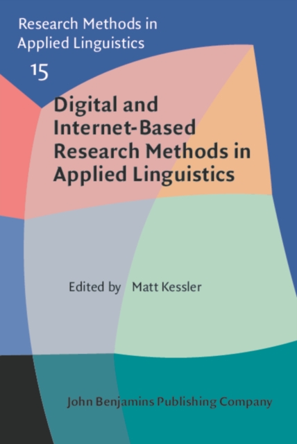 Digital and Internet-Based Research Methods in Applied Linguistics