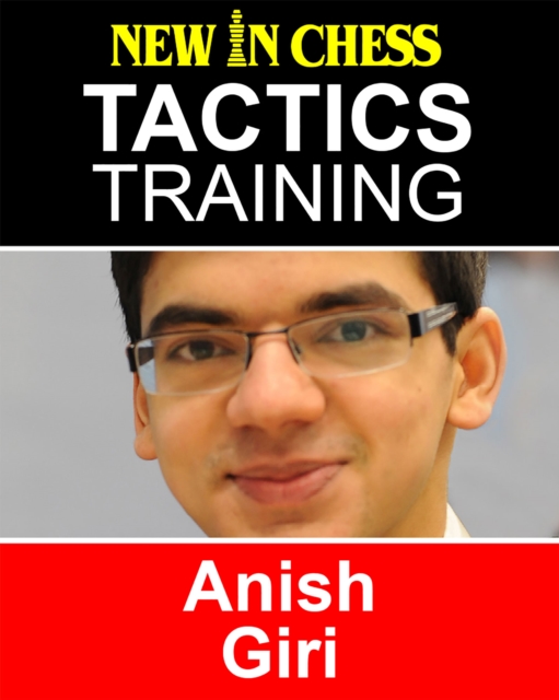 Tactics Training - Anish Giri