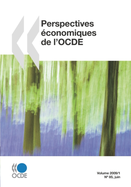 Perspectives economiques de l'OCDE, Volume 2009 Numero 1