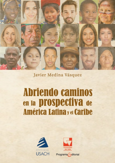 Abriendo caminos en la prospectiva para el desarrollo de América Latina