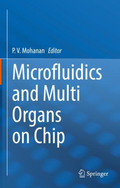 Microfluidics and Multi Organs on Chip