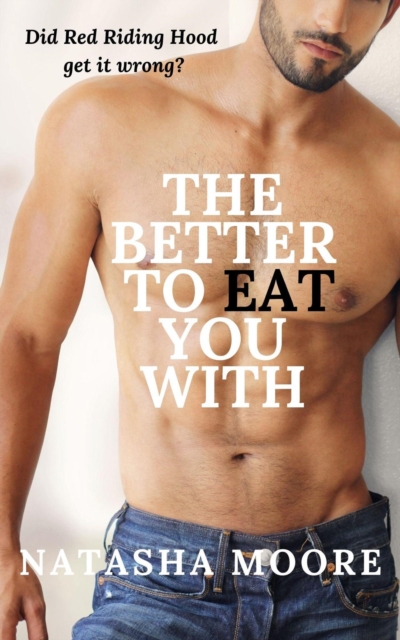 Better to Eat You With