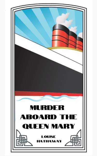 Murder Aboard The Queen Mary 