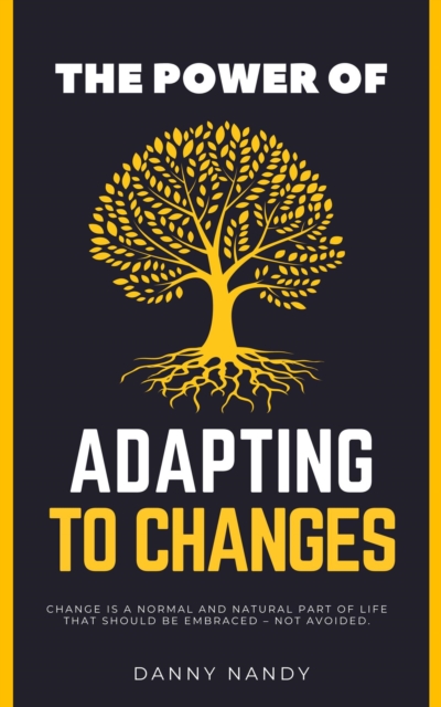 Power of Adapting To Changes