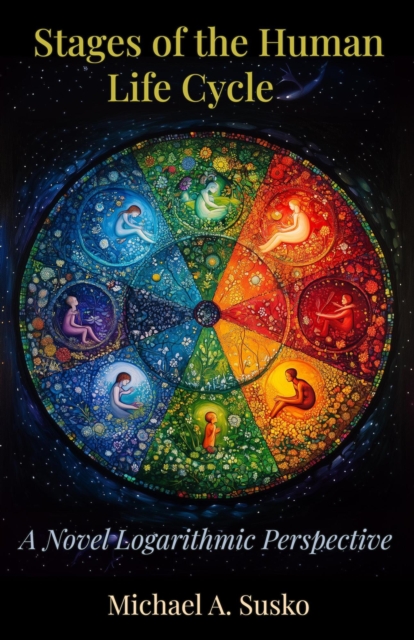 Stages of the Human Life Cycle: A Novel Logarithmic Perspective