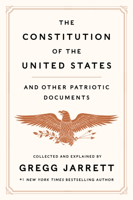 Constitution of the United States and Other Patriotic Documents