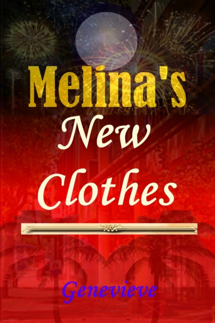 Melina's New Clothes
