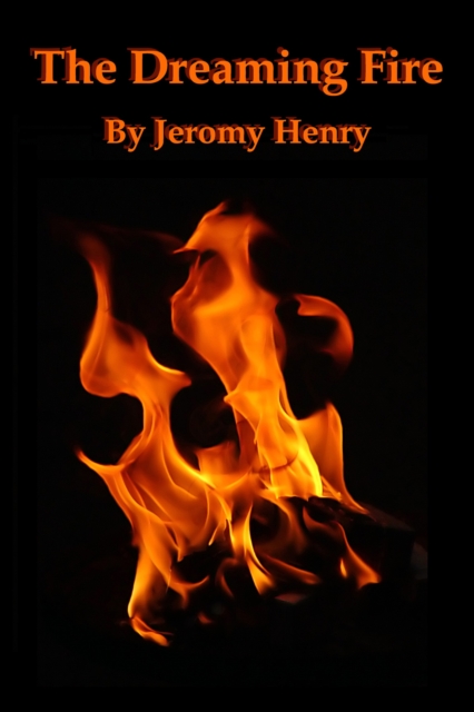 Dreaming Fire
