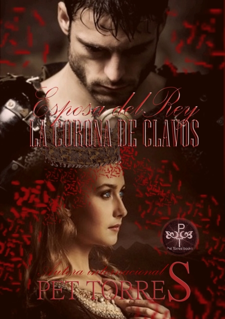 Esposa del Rey : La Corona de Clavos