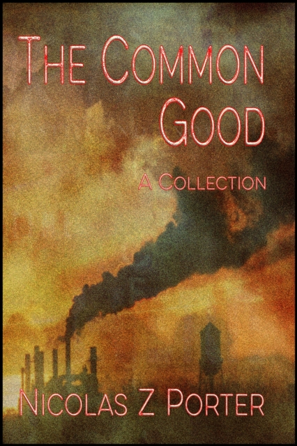Common Good: A Collection