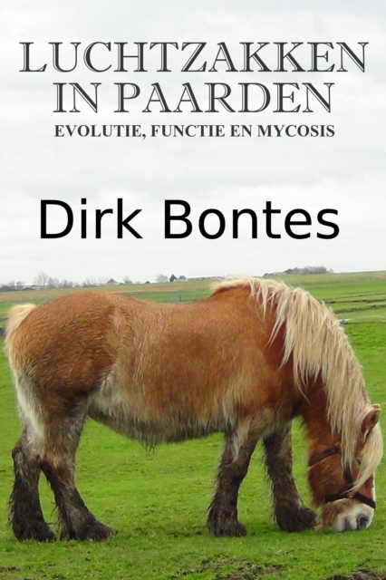 Luchtzakken In Paarden: Evolutie, Functie En Mycosis