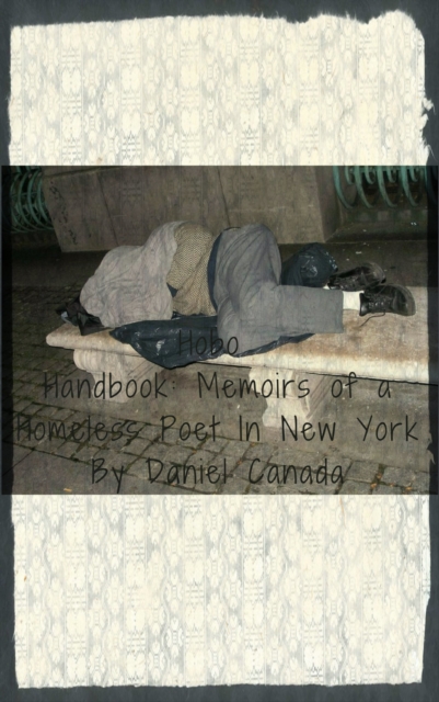 Hobo Handbook: Memoirs of a Homeless Poet in New York