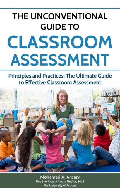 Unconventional Guide to Classroom Assessment