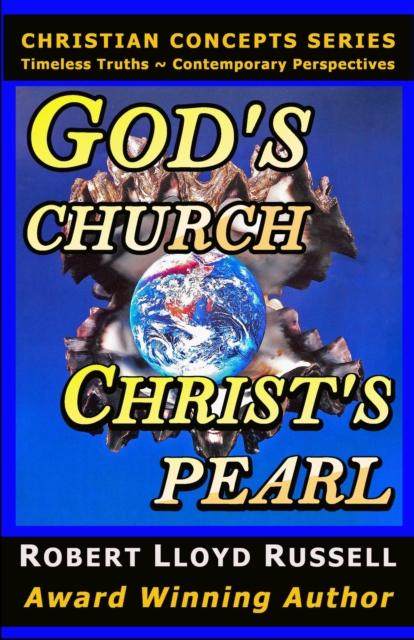 God's Church: Christ's Pearl