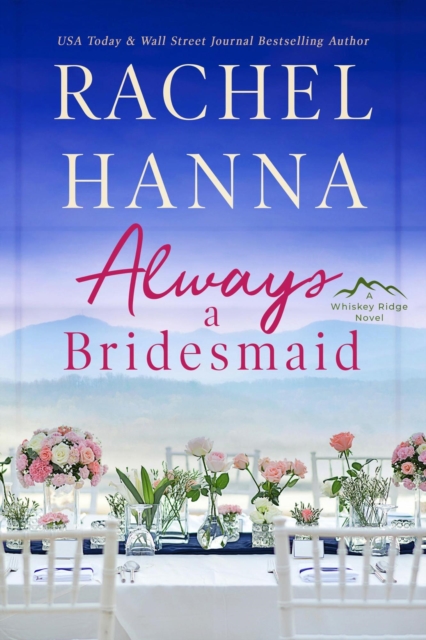 Always A Bridesmaid