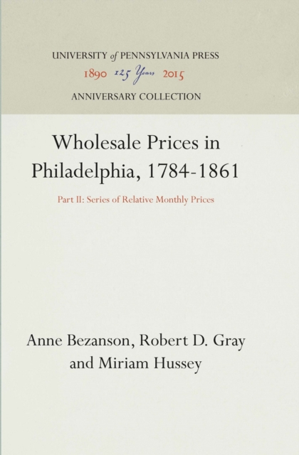 Wholesale Prices in Philadelphia, 1784-1861