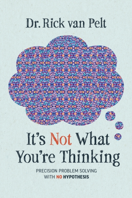 It's Not What You're Thinking