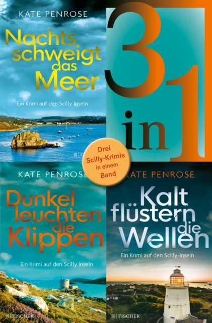 Nachts schweigt das Meer / Dunkel leuchten die Klippen / Kalt flüstern die Wellen - Drei Scilly-Krimis in einem Band