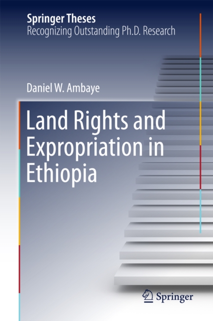 Land Rights and Expropriation in Ethiopia