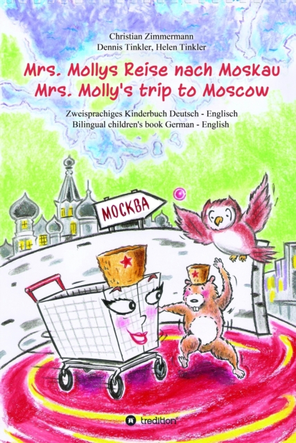 Mrs. Mollys Reise nach Moskau / Mrs. Molly's trip to Moscow