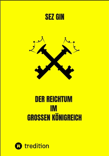 Der Reichtum im grossen Königreich