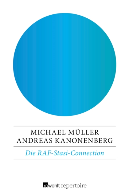 Die RAF-Stasi-Connection