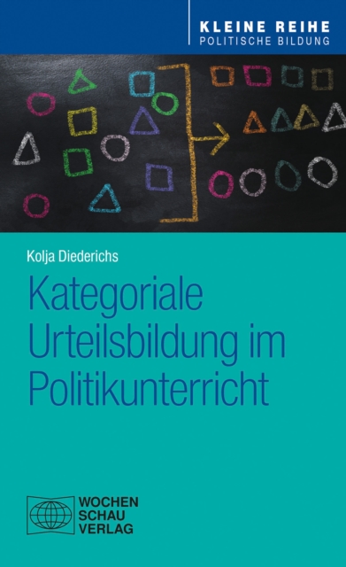 Kategoriale Urteilsbildung im Politikunterricht