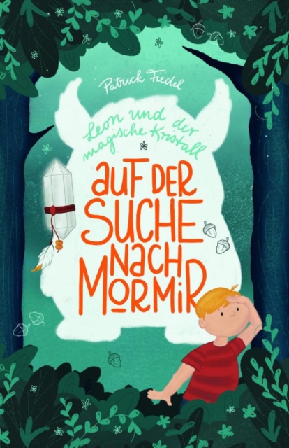 Leon und der magische Kristall