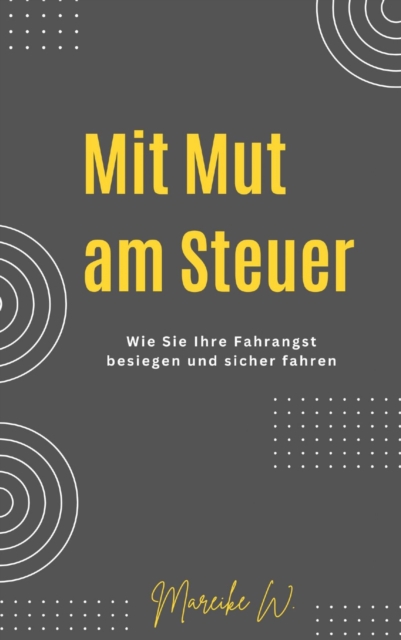 Mit Mut am Steuer