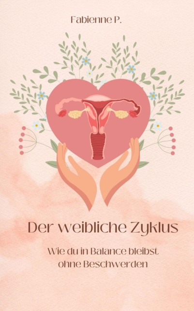 Der weibliche Zyklus