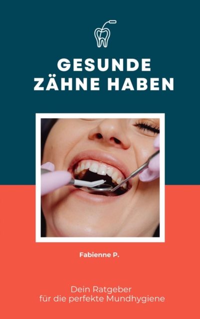 Gesunde Zähne haben