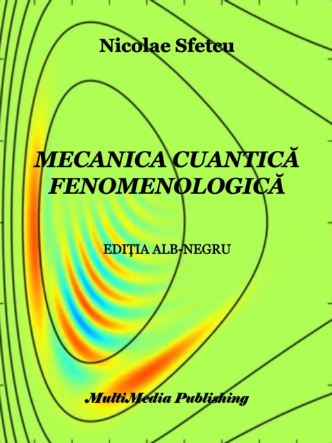 Mecanica cuantica fenomenologica
