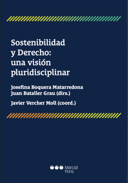 Sostenibilidad y Derecho: una vision pluridisciplinar