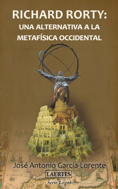 Richard Rorty: una alternativa a la metafísica occidental