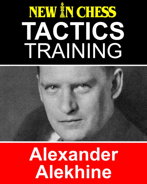 Tactics Training Alexander Alekhine